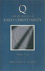 Q and the History of Early Christianity Studies on Q