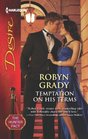 Temptation on His Terms (Harlequin Desire, No 2243)