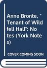 Anne Bronte Tenant of Wildfell Hall Notes