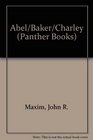 Abel/ Baker/ Charley