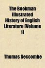 The Bookman Illustrated History of English Literature
