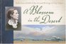 A Blossom in the Desert: Reflections of Faith in the Art and Writings of Lilias Trotter