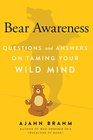 Bear Awareness Questions and Answers on Taming Your Wild Mind