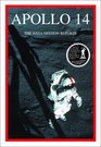 Apollo 14: The NASA Mission Reports (Apogee Books Space Series)