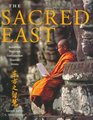 The Sacred East: Hinduism, Buddhism, Confucianism, Daoism, Shinto