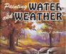 Painting Water and Weather 155