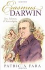 Erasmus Darwin Sex Science and Serendipity