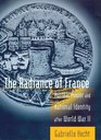 The Radiance of France Nuclear Power and National Identity after World War II