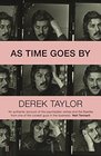 As Time Goes By: Living in the Sixties with John Lennon, Paul McCartney, George Harrison, Ringo Starr, Brian Epstein, Allen Klein, Mae West, Brian ... Los Angeles, New York City, and on the Road