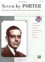 Seven by Porter Contemporary Settings of Seven Classic Songs by Cole Porter