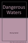 Dangerous Waters