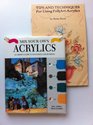 Mix Your Own Acrylics: An Artist's Guide to Successful Color Mixing (Mix Your Own)