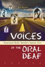 Voices of the Oral Deaf Fourteen Role Models Speak Out