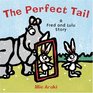 The Perfect Tail: A Fred and Lulu Story