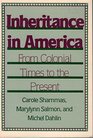 Inheritance in America From Colonial Times to the Present