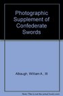 Photographic Supplement of Confederate Swords