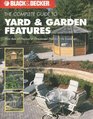 The Complete Guide to Yard  Garden Features More Than 60 Practical  Ornamental Projects for the Landscape