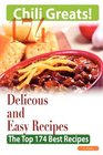 Chili Greats 174 Delicious and Easy Chili Recipes    The Top 174 Best Recipes