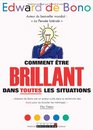 Comment tre brillant dans toutes les situations