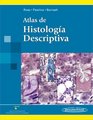 Atlas de histologia descriptiva / Atlas of Descriptive Histology