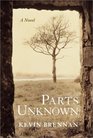 Parts Unknown A Novel