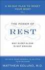 The Power of Rest Why Sleep Alone Is Not Enough A 30Day Plan to Reset Your Body