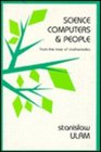 Science Computers and People From the Tree of Mathematics