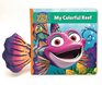 Splash and Bubbles My Colorful Reef Board Book