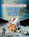 Space Guides Voyage Through Space