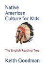 Native American Culture for Kids The English Reading Tree