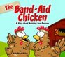 The BandAid Chicken Color Storybook
