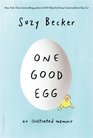 One Good Egg An Illustrated Memoir