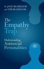 The Empathy Trap Understanding Antisocial Personalities
