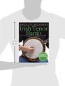 Absolute Beginners  Irish Tenor Banjo The Complete Guide to Playing Irish Style Tenor Banjo