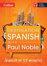 Destination Spanish With Paul Noble