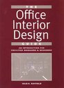 The Office Interior Design Guide An Introduction for Facilities Managers and Designers