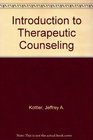 Introduction to Therapeutic Counseling