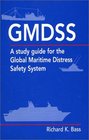 GMDSS  A study guide for Global Maritime Distress Safety System