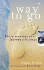 Way to Go Thirty Readings on a Journey with Jesus