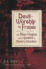 DevilWorship in France With Diana Vaughan and the Question of Modern Palladism