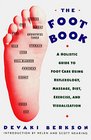 The Foot Book Healing the Body Through Foot Reflexology
