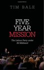 Five Year Mission The Labour Party under Ed Miliband