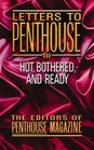 Letters to Penthouse III  More Sizzling Reports from America's Sexual Frontierin the Real Words of Penthouse Readers