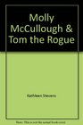 Molly McCullough  Tom the Rogue