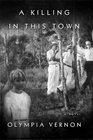 A Killing in This Town A Novel