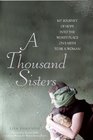 A Thousand Sisters My Journey into the Worst Place on Earth to Be a Woman