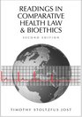 Readings in Comparative Health Law and Bioethics Second Edition