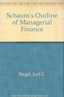 Schaum's Outline of Theory and Problems of Managerial Finance