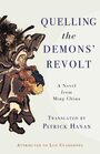 Quelling the Demons' Revolt A Novel from Ming China