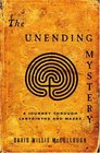 The Unending Mystery  A Journey Through Labyrinths and Mazes